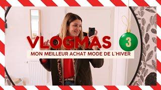 VLOGMAS #3 | Mon meilleur achat mode de l'hiver ️