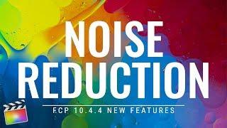 FCP 10.4.4 New Features: Video Noise Reduction