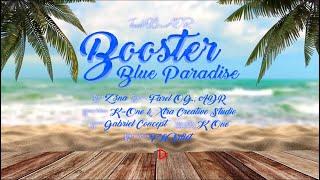 Farel OG -  Booster Blue Paradise ( Feat. ADR ), Mix By( @voilajones ) & Beat By @Z3NA.