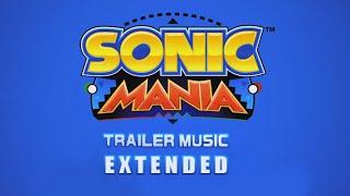 Sonic Mania Trailer Music Extended [30 min] - Hyper Potions & Nitro Fun