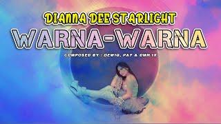 Dianna Dee Starlight - Warna Warna (Official Music Video NAGASWARA) #music