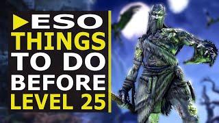 Things You Should BEFORE Level 25 in ESO | Beginner Series Episode 5