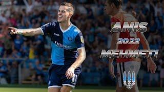 ANIS MEHMETI  2022/23  SKILLS/ASSISTS/GOALS