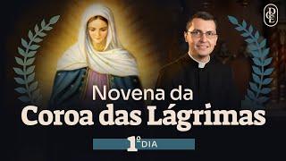 1º dia - Novena da Coroa das Lágrimas de Nossa Senhora