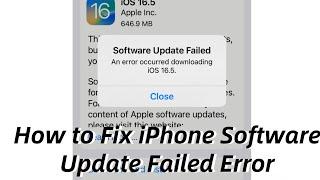 How to Troubleshoot iPhone Software Update Failed - An Error Occurred When Downloading iOS