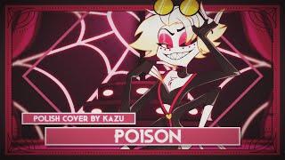 Hazbin Hotel「Poison」 - Cover by Kazu [POLISH]