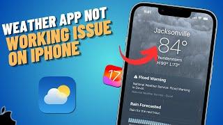 How To Fix Weather App Not Working on iPhone After iOS 17.4.1 | SOLVED!