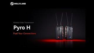 Hollyland Pyro H 4K HDMI Wireless Video Transmission System