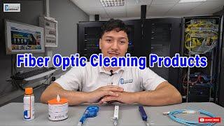 Fiber Optic Cleaning Products