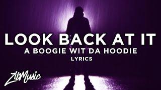 A Boogie Wit Da Hoodie – Look Back At It (Lyrics) 