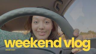 Weekend Vlog | Online Diary Entry Six