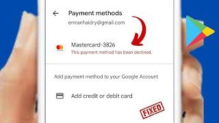 Google Play Purchase Error : This payment method has been declined google play