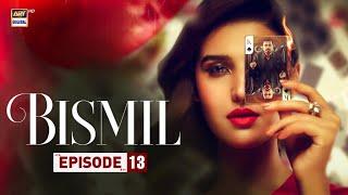 Bismil Episode 13 | Naumaan Ijaz | Hareem Farooq | 27 Sep 2024 | ARY Digital Drama Review