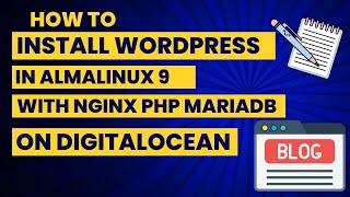 How To Install Wordpress In Almalinux 9 Using Nginx MariaDB PHP In Digitalocean