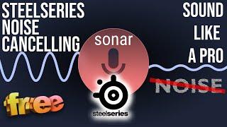 SONAR AI Noise Cancellation STEELSERIES blew my mind