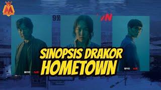 Sinopsis Drakor Hometown | Drakor terbaru September 2021