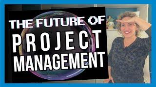 The Future of Project Management: Trends to Watch