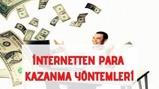 İnternetten Para Kazanma Yöntemleri - Para Kazanma Yöntemi 2020