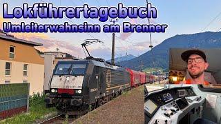 Lokführer Tagebuch | Mal wieder Chaos am Brenner aber halbwegs pünktlich...