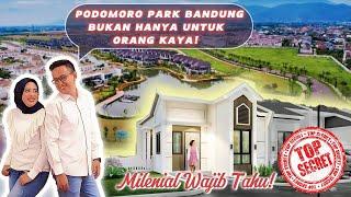 Rumah MEWAH Harga MURAH di PODOMORO PARK Bandung : Surga Bagi MILENIAL