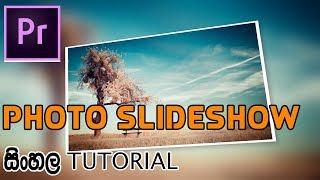 PHOTO SLIDESHOW SINHALA tutorial in Adobe Premiere Pro-Sinhala Video
