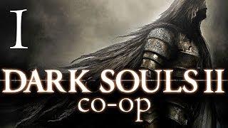 Let's Play Dark Souls II: Scholar of the First Sin | #1 - Cabin Full of Rude People