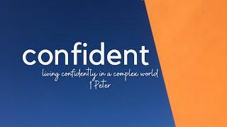 10th September 2023 | Confident in the Gospel | 1 Peter 1:1-9 | Tash Edwards