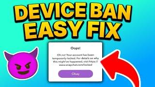 How to FIX Snapchat Device Ban in 3 Minutes...