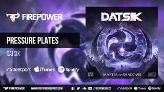 Datsik - Pressure Plates [Firepower Records - Dubstep]