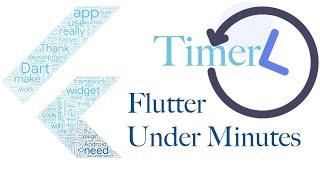 Timer | Flutter | Flutter under minutes