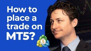 MetaTrader 5: How to Place a Trade on MT5?