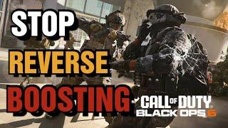 Why "REVERSE BOOSTING" Will Hurt You | Call Of Duty Black Ops 6