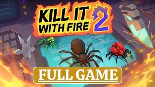 KILL IT WITH FIRE 2【FULL GAME】Gameplay Walkthrough (No Commentary)