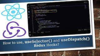 26 - React and Spring Boot: How to use, useSelector(), and useDispatch() Redux Hooks? | Promise