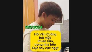 8 bài hát - Nghe Hồ Văn Cường livestream nấu ăn hát mộc phiên bản nhà bếp cực ngọt cực mượt