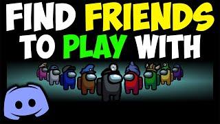 How To Find Friends To Play Among Us With Using Discord (Among Us Lobbies)