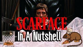 Scarface: In A Nutshell