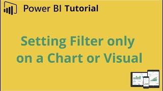 How to Set Power BI Chart Level or Visual Level Filters