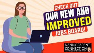 Check Out Our NEW & Improved Nanny Jobs Board!