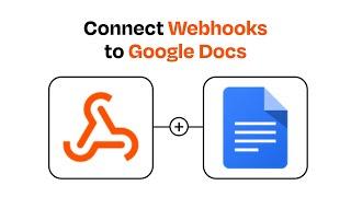 How to connect Webhooks to Google Docs - Easy Integration