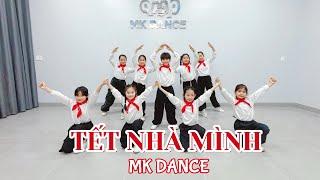 TẾT NHÀ MÌNH - Hoà Minzy ft Lăng LD x Huỳnh Hiền Năng | Nhảy đón xuân | DC: MK | MK Dance