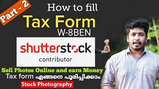 How to Fill Shutterstock Tax form W-8BEN | Malayalam tutorial