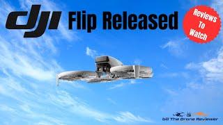 DJI Flip Released Reviews To Watch