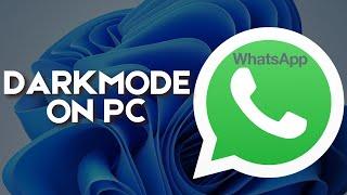 How to set Dark Mode in WhatsApp Desktop