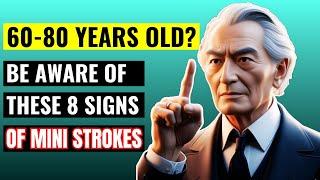 60-80 YEARS OLD? THESE 8 SIGNS OF MINI STROKES YOU MUST KNOW | IT COULD SAVE YOUR LIFE!