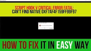 Script Hook V Critical Error Fatal Cant Find Native 0xF7AF4F159FF99F97 | FIXED!!!