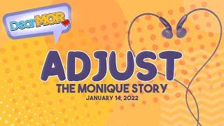 Dear MOR: "Adjust" The Monique Story 01-14-21