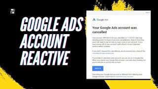 Google Ads Account Cancelled | Activate Google Ads Account |  complete Tutorial | Account Activation