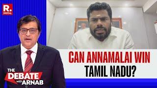 Can You Really Win Tamil Nadu, Arnab Asks Annamalai