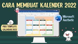 TUTORIAL MEMBUAT KALENDER 2022 AESTHETIC DI MICROSOFT WORD || FREE TEMPLATE || Microsoft Aesthetic